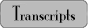 Transcripts